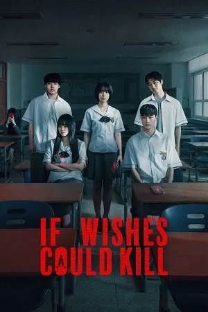 If Wishes Could Kill 2026 Season 1 Hindi - Korean Audio WEB-DL | Hindi Dubbed Movie [ALL EPISODES]