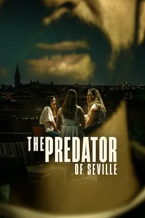 The Predator of Seville 2026 Season 01 Hindi Dual Audio WEB-DL | Hindi Dubbed Movie [ALL EPISODES]