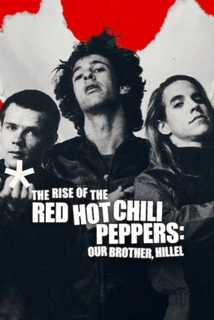 The Rise of the Red Hot Chili Peppers: Our Brother, Hillel 2026 Hindi Dual Audio WEB-DL | Hindi Dubbed Movie