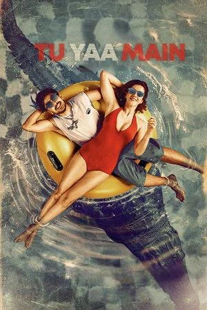 Tu Yaa Main 2026 Hindi Dual Audio WEB-DL | Hindi Dubbed Movie